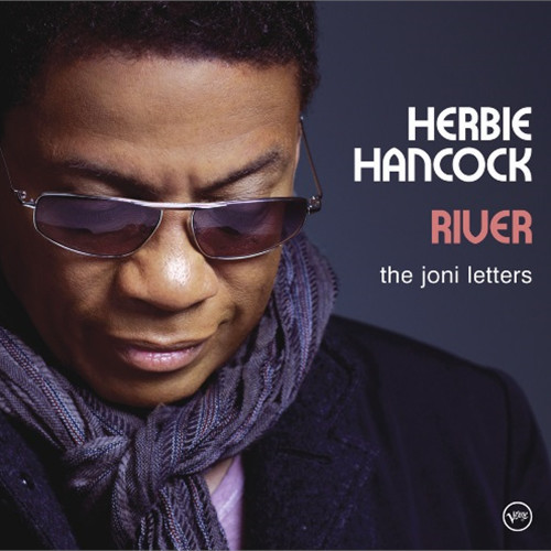 HERBIE HANCOCK / ハービー・ハンコック / RIVER: THE JONI LETTERS / リヴァー~ジョニ・ミッチェルへのオマージュ