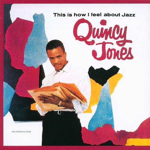 QUINCY JONES / クインシー・ジョーンズ / THIS IS HOW I FEEL ABOUT JAZZ / 私の考えるジャズ