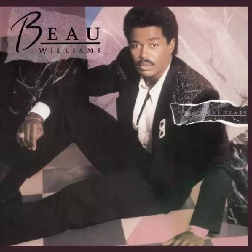 BEAU WILLIAMS / ボー・ウィリアムス / ノー・モア・ティアーズ