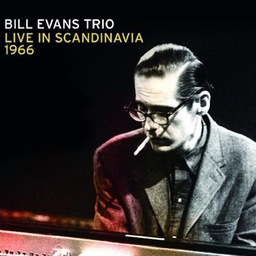 BILL EVANS / ビル・エヴァンス / Live In Scandinavia 1966 (+9)