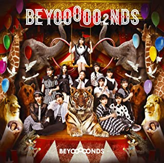 BEYOOOOONDS / BEYOOOOO2NDS