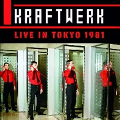 LIVE IN TOKYO 1981 / ライヴ・イン・ジャパン1981/KRAFTWERK