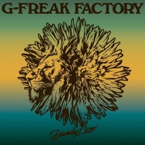 G-FREAK FACTORY / Dandy Lion