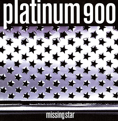 PLATINUM 900 / Missing Star
