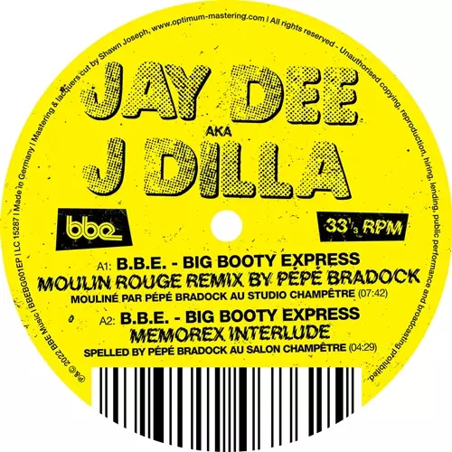 B.B.E. - BIG BOOTY EXPRES (12INCH)/J DILLA aka JAY DEE/2001年作