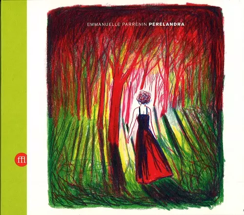 EMMANUELLE  PARRENIN / エマニュエル・パルナン / PERELANDRA