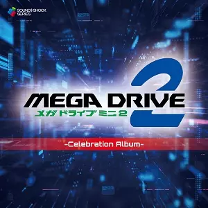 SEGA SOUND TEAM / Mega Drive Mini 2 -Celebration Album-