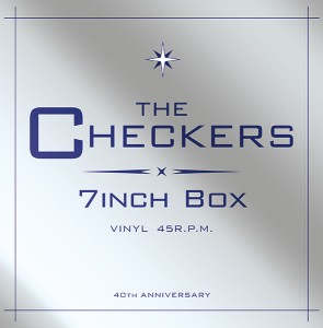 CHECKERS / チェッカーズ / チェッカーズ 7インチBOX