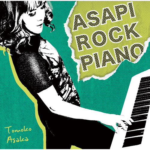 TOMOKO ASAKA / 朝香智子 / ASAPI ROCK PIANO