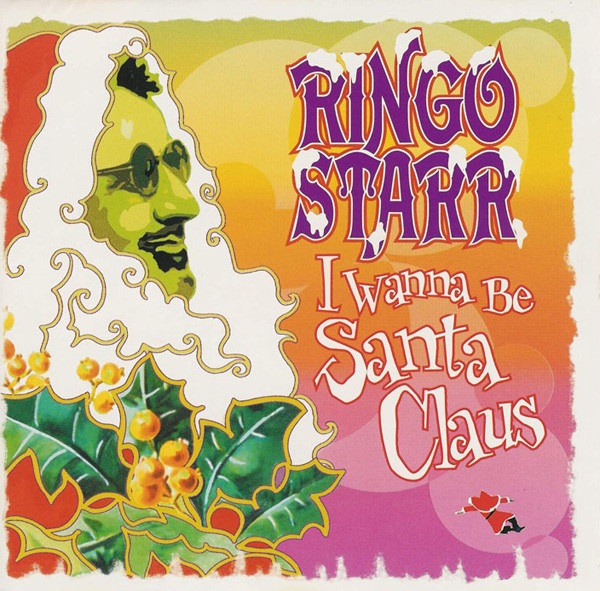 RINGO STARR / リンゴ・スター / I WANNA BE SANTA CLAUS / アイ・ウォナ・ビー・サンタクロース~リンゴのクリスマス・アルバム