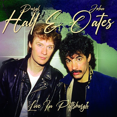 DARYL HALL AND JOHN OATES / ダリル・ホール&ジョン・オーツ / LIVE IN PITTSBURGH 1978 <初回限定盤>
