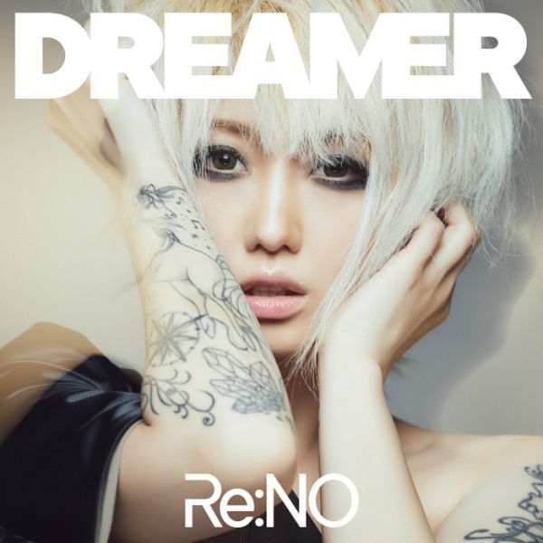 Re:NO / Dreamer / ドリーマー