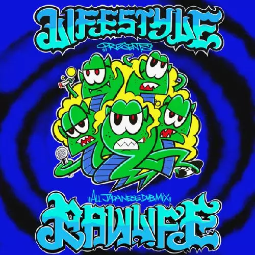 LIFE STYLE (REGGAE) / ALL JAPANESE DUB MIX -RAW LIFE-