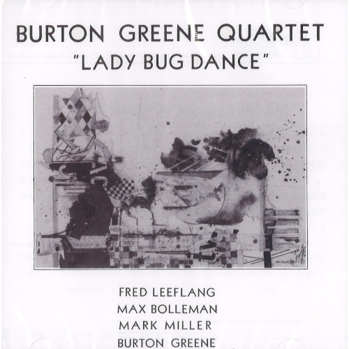 BURTON GREENE / バートン・グリーン / レディ・バグ・ダンス