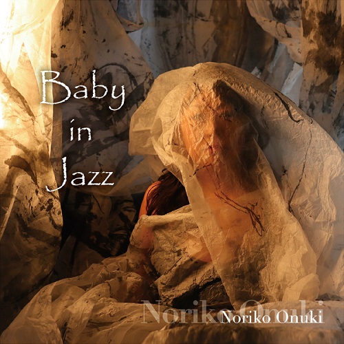 NORIOKO ONUKI / おぬきのりこ / BABY IN JAZZ / ベイビー イン ジャズ(2CD)