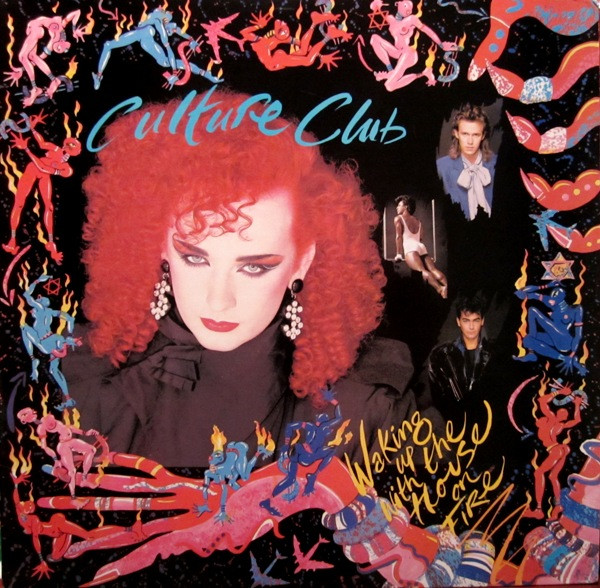 CULTURE CLUB / カルチャー・クラブ / WAKING UP WITH THE HOUSE ON FIRE / ハウス・オン・ファイアー +9