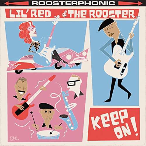 LIL' RED & THE ROOSTER / リル・レッド&ザ・ルースター / キープ・オン!