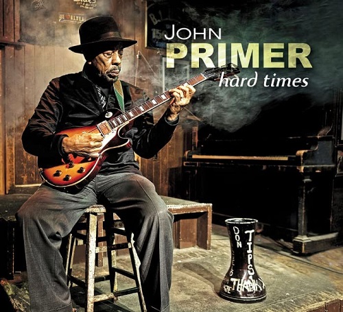 JOHN PRIMER / ジョン・プライマー / ハード・タイムス