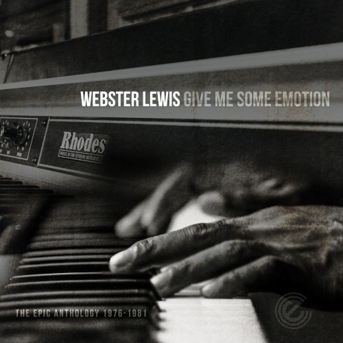 WEBSTER LEWIS / ウェブスター・ルイス / Give Me Some Emotion: The Epic Anthology 1976-1981