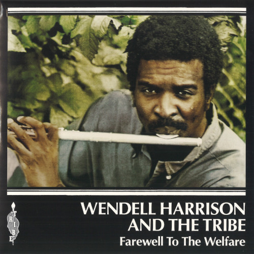 WENDELL HARRISON / ウェンデル・ハリソン / FAREWELL TO THE WELFARE / フェアウェル・トゥ・ザ・ウェルフェア