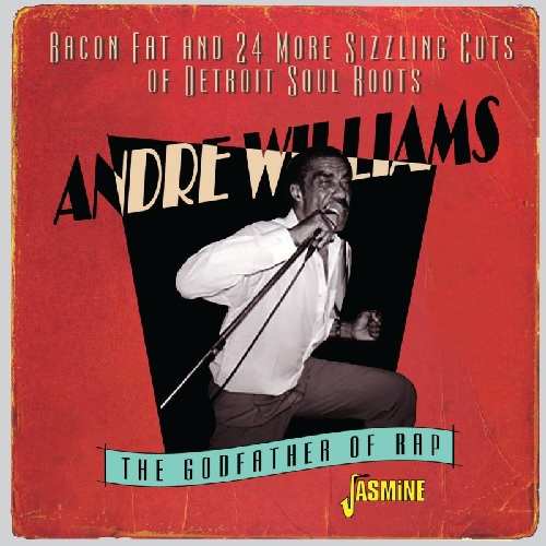 ANDRE WILLIAMS / アンドレ・ウィリアムス / BACON FAT & 24 MORE SIZZLING CUTS OF DETROIT SOUL ROOTS, 1955-1960  (CD-R)