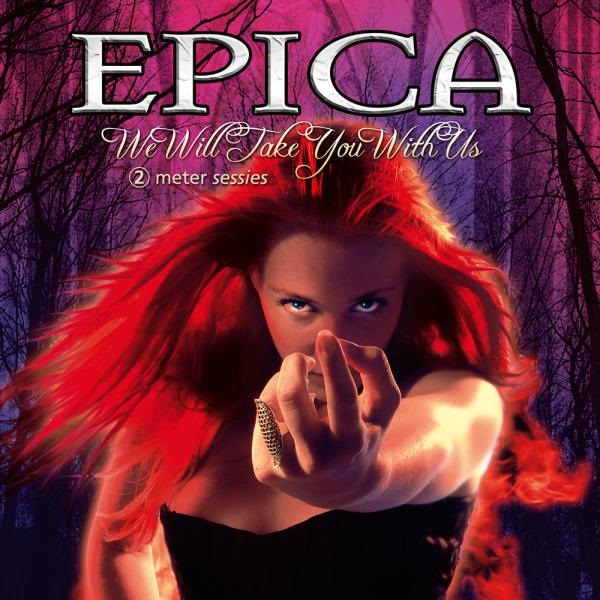 EPICA / エピカ / WE WILL TAKE YOU WITH US -20TH ANNIVERSARY EDITION- / ウィ・ウィル・テイク・ユー・ウィズ・アス