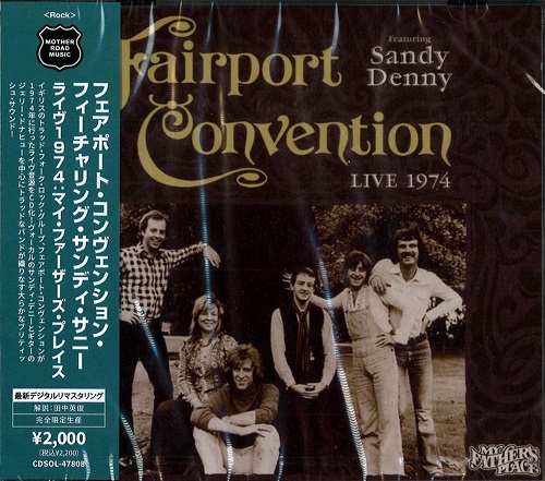 FAIRPORT CONVENTION / フェアポート・コンベンション / ライヴ1974:マイ・ファーザーズ・プレイス