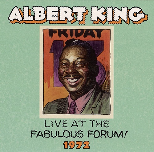 ALBERT KING / アルバート・キング / ライヴ・アット・ザ・ファビュラス・フォーラム!1972