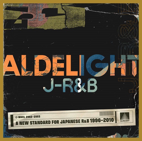 (V.A.) / ALDELIGHT J-R&B -A NEW STANDARD FOR JAPANESE R&B 1996-2010-