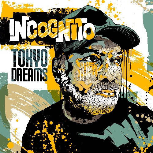 INCOGNITO / インコグニート / TOKYO DREAMS