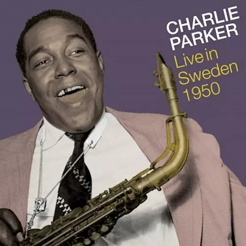 Live In Sweden 1950/CHARLIE PARKER/チャーリー・パーカー｜JAZZ