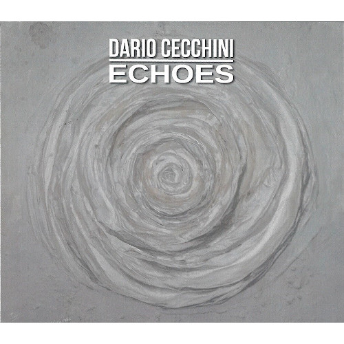 DARIO CECCHINI / Echoes