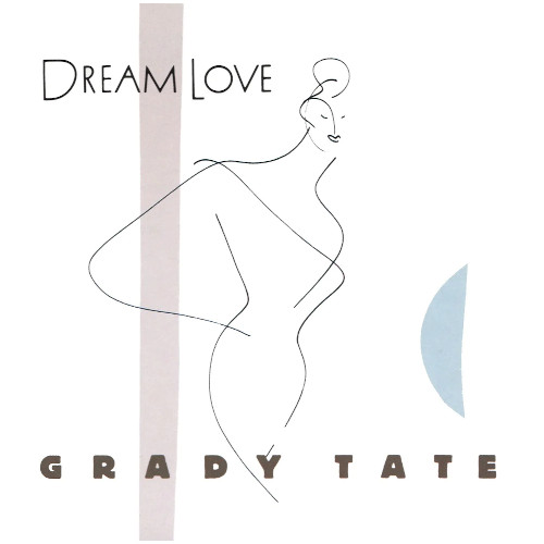 GRADY TATE / グラディ・テイト / DREAM LOVE / ドリーム・ラヴ