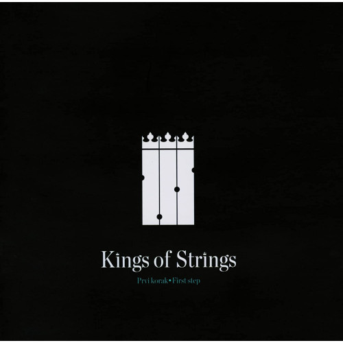 KINGS OF STRINGS / キングス・オブ・ストリングス / ファースト・ステップ