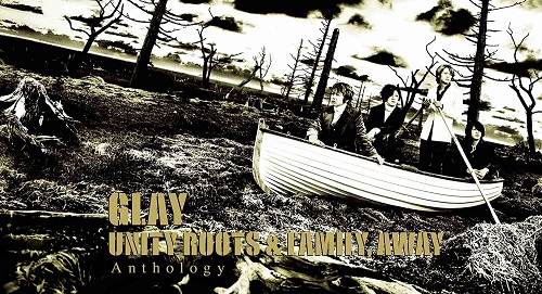 グレイ / UNITY ROOTS & FAMILY,AWAY Anthology