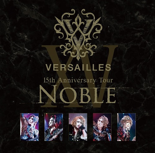 Versailles / 15th Anniversary Tour -NOBLE-