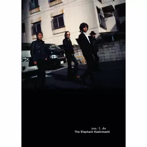 THE ELEPHANT KASHIMASHI / エレファントカシマシ / yes. I. do