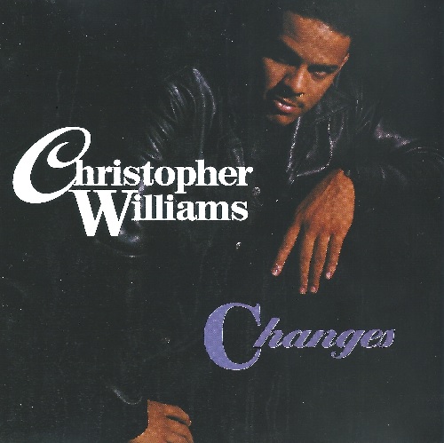 CHRISTOPHER WILLIAMS / クリストファー・ウィリアムズ / チェンジズ +2