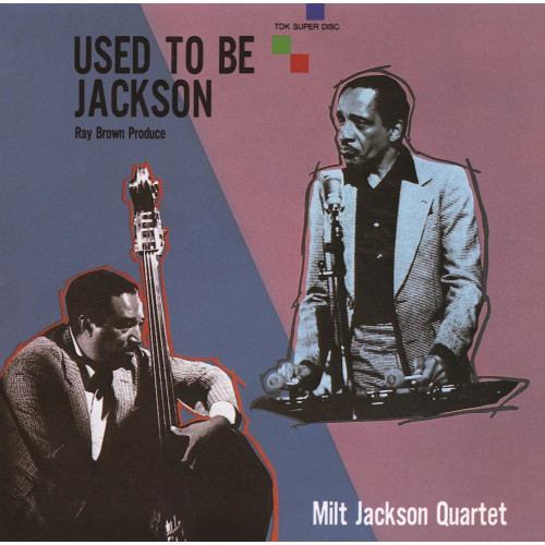 MILT JACKSON / ミルト・ジャクソン / ユースト・トゥ・ビー・ジャクソン Vol.1 & 2(2CD)