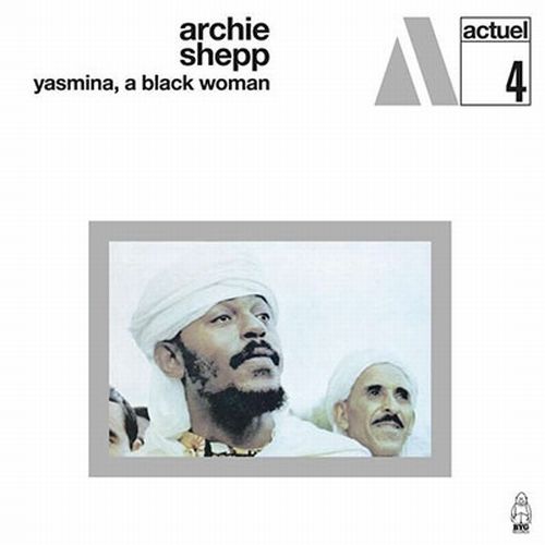 ARCHIE SHEPP / アーチー・シェップ / Yasmina, A Black Woman(LP/180G/Colored Vinyl)