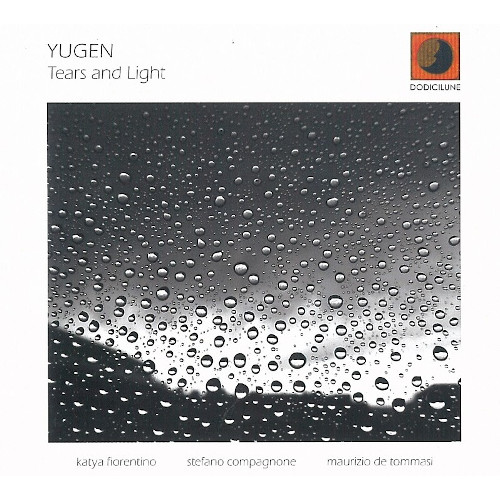 YUGEN / ユーゲン / Tears And Light