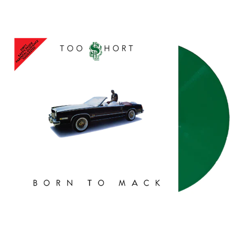 TOO $HORT / BORN TO MACK "LP" (GREEN VINYL)