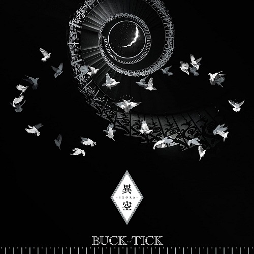 BUCK-TICK / バクチク / 異空 -IZORA-