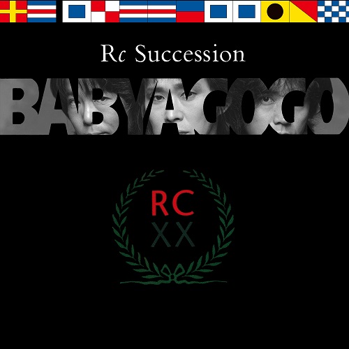 RC SUCCESSION / RCサクセション / Baby a Go Go Deluxe Edition