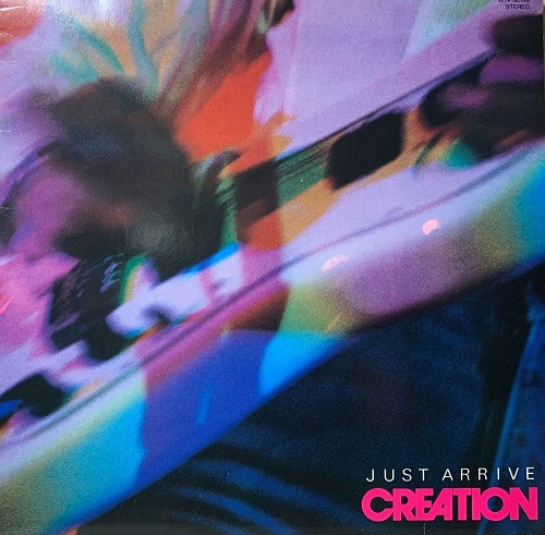 CREATION クリエイション (JAPAN) / ジャスト・アライヴ