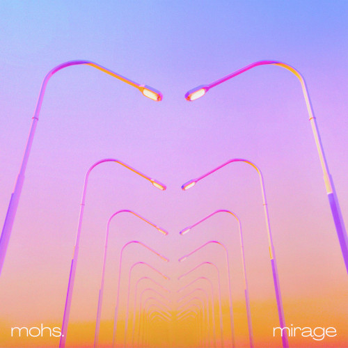 MOHS. / モーズ / Mirage(LP)