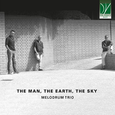 MELODRUM TRIO / Man, The Earth, The Sky