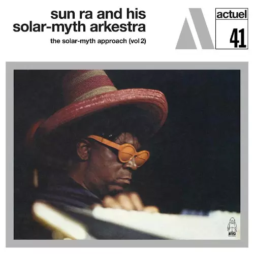 サン・ラ Sun Ra Solar-Myth Approach 仏BYG 2LP Solar-Myth Approach, Vol. 2(LP)/SUN RA (SUN RA ARKESTRA)/サン