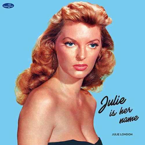 JULIE LONDON / ジュリー・ロンドン / Julie Is Her Name(LP/180g)