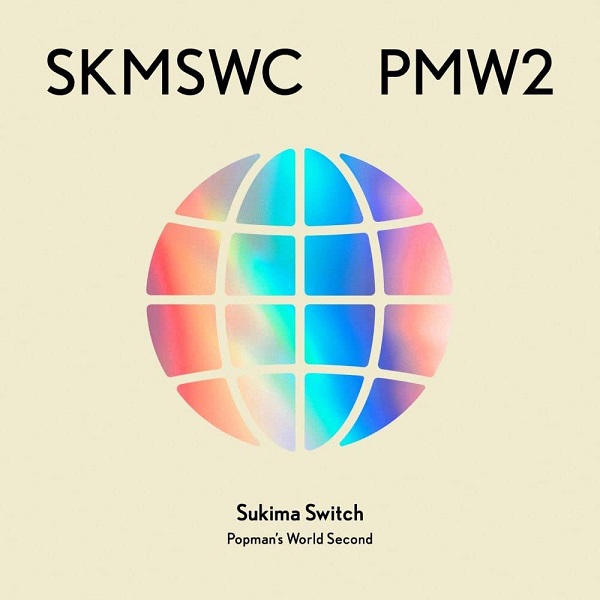 SUKIMASWITCH / スキマスイッチ / Sukima Switch 20th Anniversary BEST “POPMAN’S WORLD -Second-”